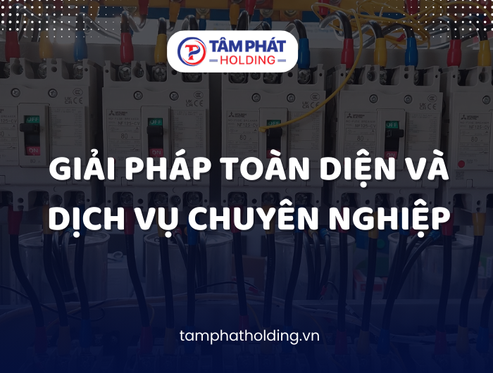 Giải Pháp Toàn Diện và Dịch Vụ Chuyên Nghiệp