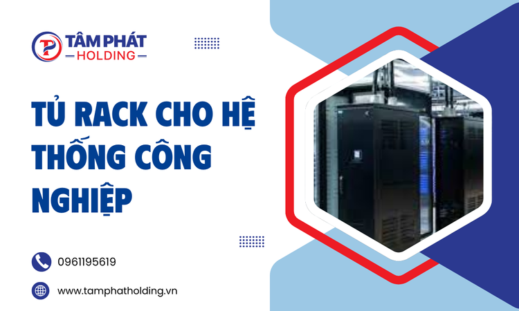 Tủ Rack Cho Hệ Thống Công Nghiệp